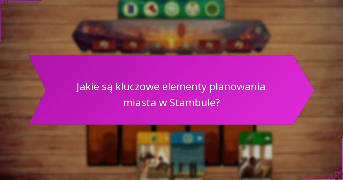 Kto jest liderem kształtującym przyszłość Stambułu?
