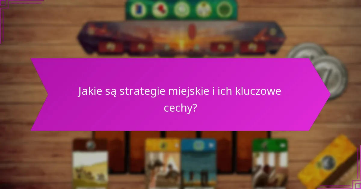 Jakie są różnice w alokacji zasobów między strategiami miejskimi a morskimi?